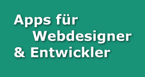 Apps für Webdesigner & Entwickler